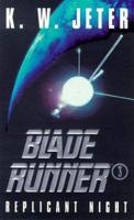 Blade Runner. 3 Replicant Night