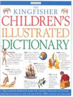 The Kingfisher Children's Illustrated Dictionary