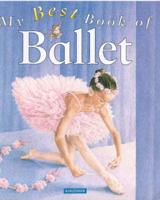 My Best Book of Ballet