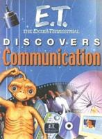 E.T. The Extra-Terrestrial Discovers Communication