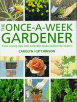 The Once-a-Week Gardener