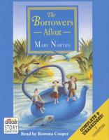 Borrowers Afloat. Complete & Unabridged