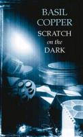 Scratch on the Dark
