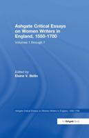 Ashgate Critical Essays on Women Writers in England, 1550-1700: 7-Volume Set