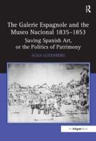 The Galerie Espagnole and the Museo Nacional 1835-1853