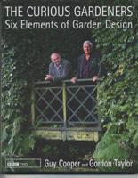 The Curious Gardeners' Six Elements of Garden Design
