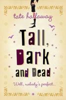 Tall, Dark and Dead