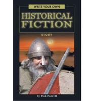 Write Your Own Historical Fiction Story