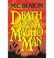 Death of a Macho Man a (Peanut Press) Hamish Macbeth Mystery