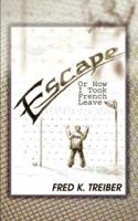 Escape: Or How I Took French Leave