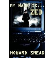 My Name Is Zed