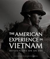 The American Experience in Vietnam
