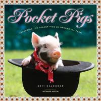 Pocket Pigs: Teacup Pigs of Pennywell Farm Calendar 2011