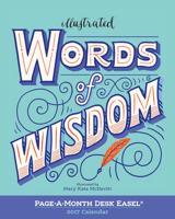 Illustrated Words of Wisdom Page-A-Month Desk Easel Calendar 2017