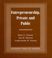 Entrepreneurship, Private, and Public