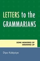 Letters to the Grammarians: Some Memories of Growing Up