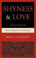 Shyness & Love: Causes, Consequences, and Treatment, 2nd Edition