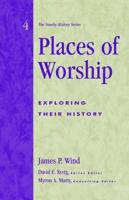 Places of Worship: Exploring Their History
