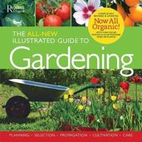 The All-New Illustrated Guide to Gardening