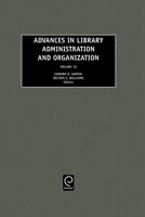 Advances in Library Administration and Organization. Vol. 19