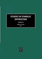 Studies in Symbolic Interaction. Vol. 28