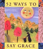 52 Ways to Say Grace
