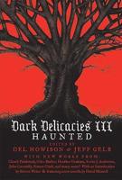 Dark Delicacies III. Haunted