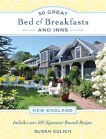 50 Great Bed & Breakfasts and Inns - New England
