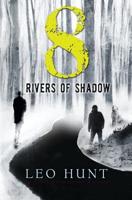 8 Rivers of Shadow