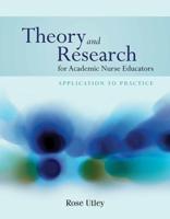 Theory and Research for Academic Nurse Educators