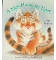 A New Home for Tiger