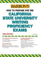 How to Prepare for the California State University Writing Proficiency Exams (Or the GWAR-Graduation Writing Assessment Requirement)