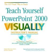 Teach Yourself PowerPoint 2000 VISUALLY TM Instructor's Manual