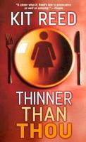 Thinner Than Thou