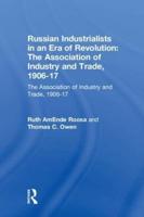 Russian Industrialists in an Era of Revolution
