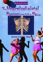 The Musculoskeletal System and the Skin