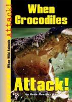 When Crocodiles Attack!