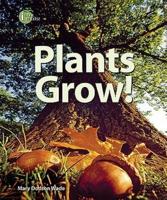 Plants Grow!