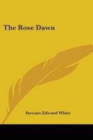 The Rose Dawn