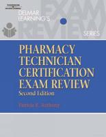 Delmar Learning's Pharmacy Technician Certification Exam Review