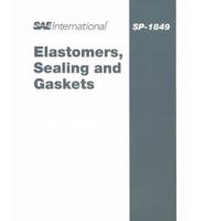 Elastomers, Sealing and Gaskets