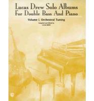 Lucas Drew Solo Albums for Double Bass and Piano: Orchestral Tuning