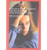 Research and Treatment for Aggression With Adolescent Girls