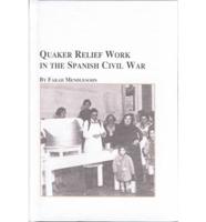Quaker Relief Work in the Spanish Civil War