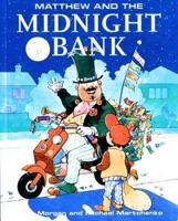 Matthew and the Midnight Bank