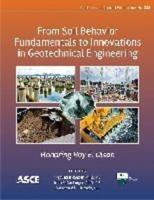 From Soil Behavior Fundamentals to Innovations in Geotechnical Engineering