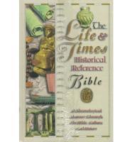 The Life & Times Historical Reference Bible