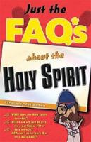 Just the FAQs About the Holy Spirit