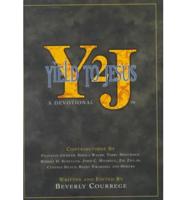 Y2J: Yield to Jesus