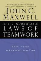 The 17 Indisputable Laws of Teamwork
